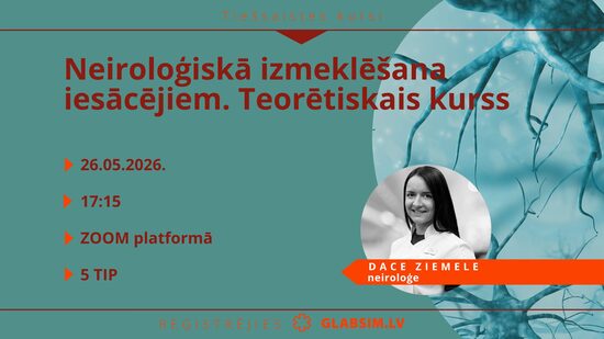 Tiešsaistes kursi "Neiroloģiskā izmeklēšana iesācējiem. Teorētiskais kurss". 26.05.2026.